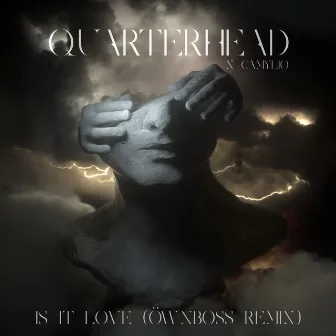 Is It Love (Öwnboss Remix) by Quarterhead