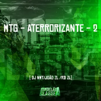 Mtg - Aterrorizante - 2 by DJ RD ZL