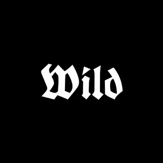 Wild by Younger Music