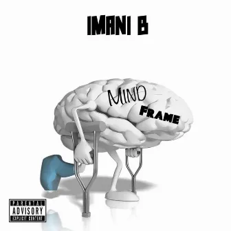 Mind Frame by Imani B