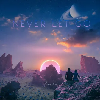 Never Let Go by Rumour