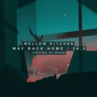 Way Back Home / 36.5 by Mellow Kitchen