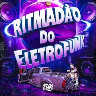 Ritmadão do Eletrofunk by Luki DJ