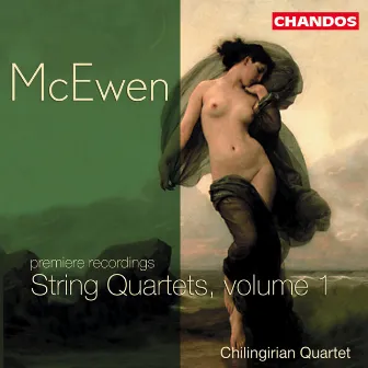 McEwen: String Quartets, Vol. 1 by Sir John Blackwood McEwen