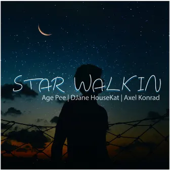 STAR WALKIN by Axel Konrad