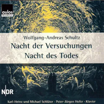 Schultz: Nacht der Versuchung & Nacht des Todes by Wolfgang-Andreas Schultz