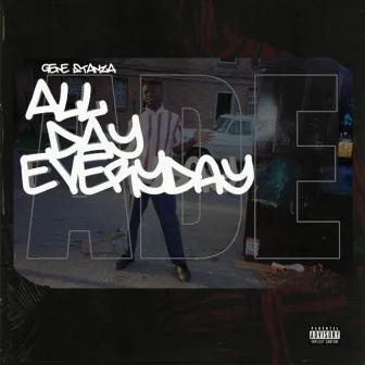 All Day Everyday by Gene Stanza