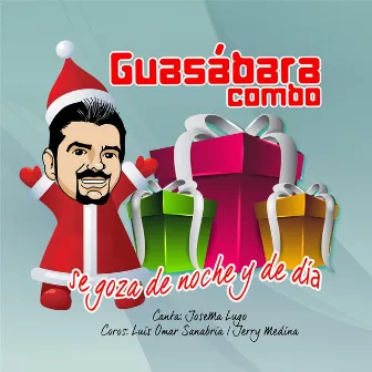 Se Goza de Noche y de Dia by Guasabara Combo