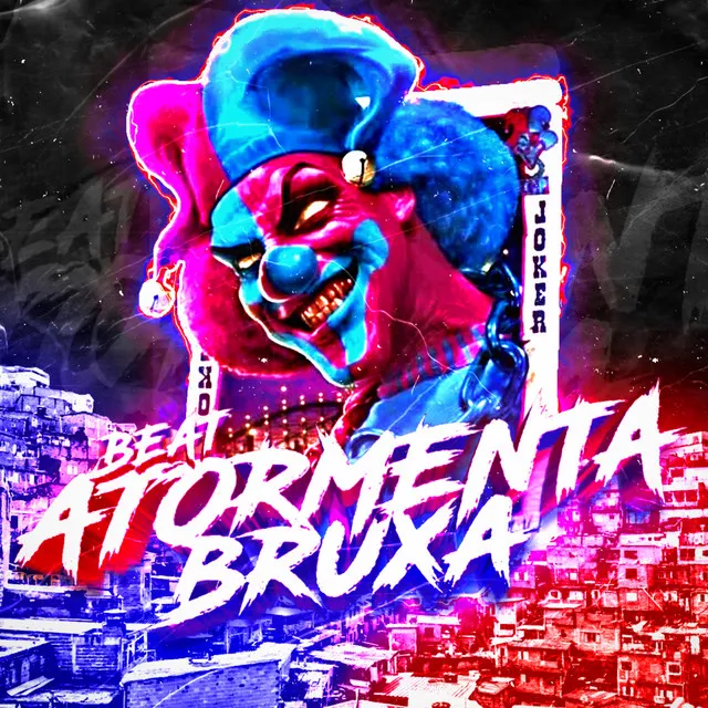 BEAT ATORMENTA BRUXA