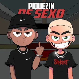 Piquezin de Sexo by JOTAKÁ