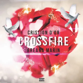 Crossfire (feat. Breana Marin) by Cristion D'or