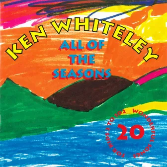 All Of The Seasons by Ken Whiteley