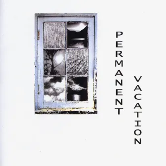 Permanent Vacation by Permanent Vacation