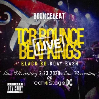 Black Bo Birthday Bash Live from Echostage Washington DC 2.23.2020 by TCB Bounce Beat Kings