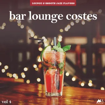 Bar Lounge Costes, Vol. 4 by M-Sol Project