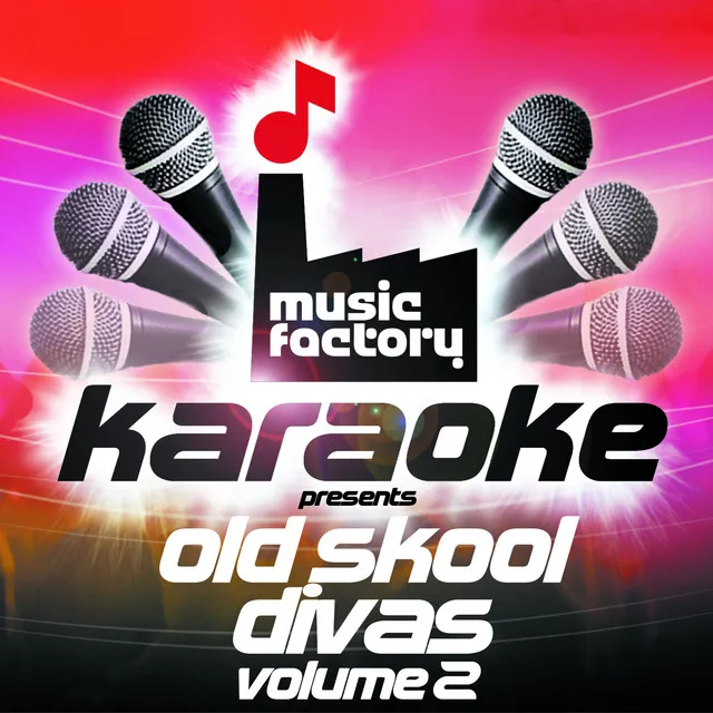 Music Factory Karaoke Presents Old Skool Divas Volume 2