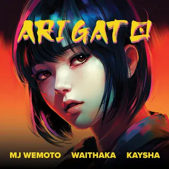 Arigato by Waithaka