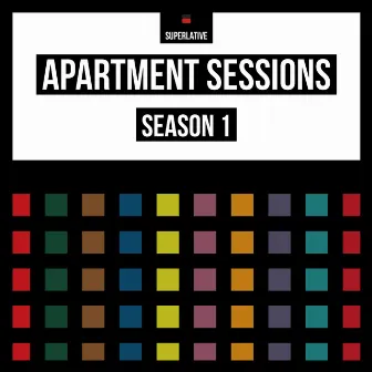 Apartment Sessions - Season 1 by Superlative