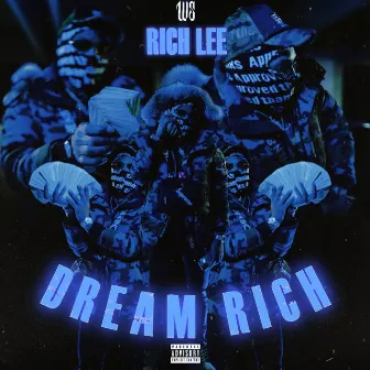 Dream Rich by Rich Lee