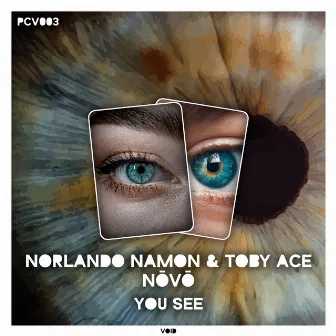 You See by Norlando Namon & Toby Ace