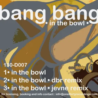 In The Bowl by Bang Bang