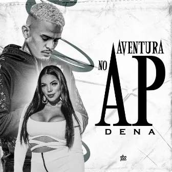 Aventura no Ap by Mc Dena