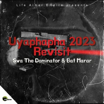 Uyaphapha (2023 Revisit) by 