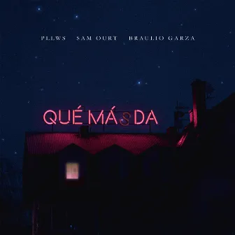 Qué Más Da by Pllws