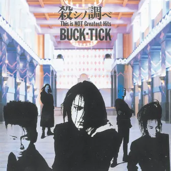 殺シノ調べ by BUCK-TICK