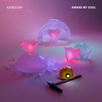 Awake My Soul by Astroleaf