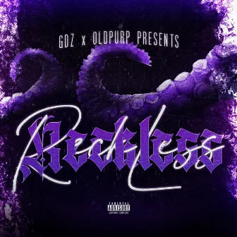 Reckless by GDZ