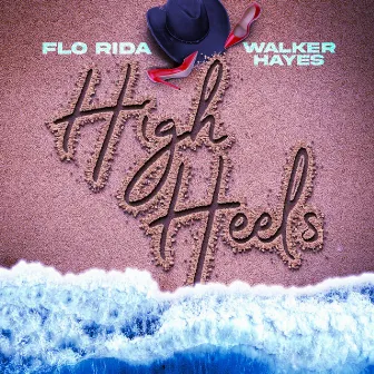 High Heels (Remixes) by Walker Hayes