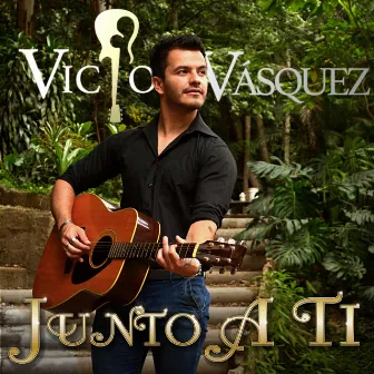 Junto a Ti by Victor Vásquez