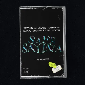 Safe Salina: The Remixes by Tawsen