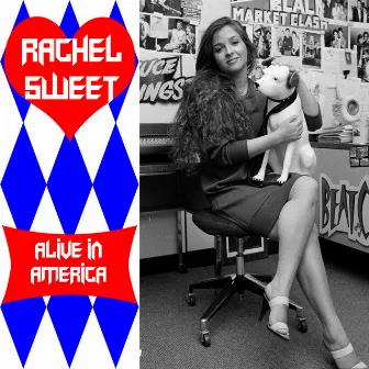 Alive in America by Rachel Sweet