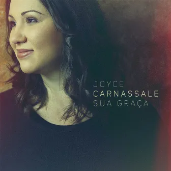 Sua Graça by Joyce Carnassale