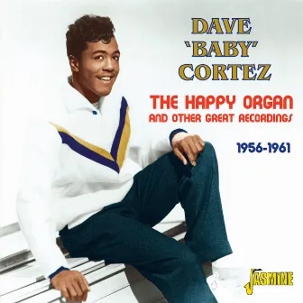 The Happy Organ and Other Great Recordings 1956 - 1961 by Dave 