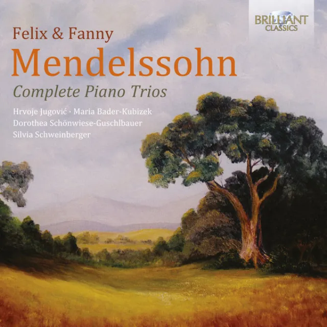 Felix & Fanny Mendelssohn: Complete Piano Trios