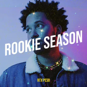 Rookie Season by RTX Peso