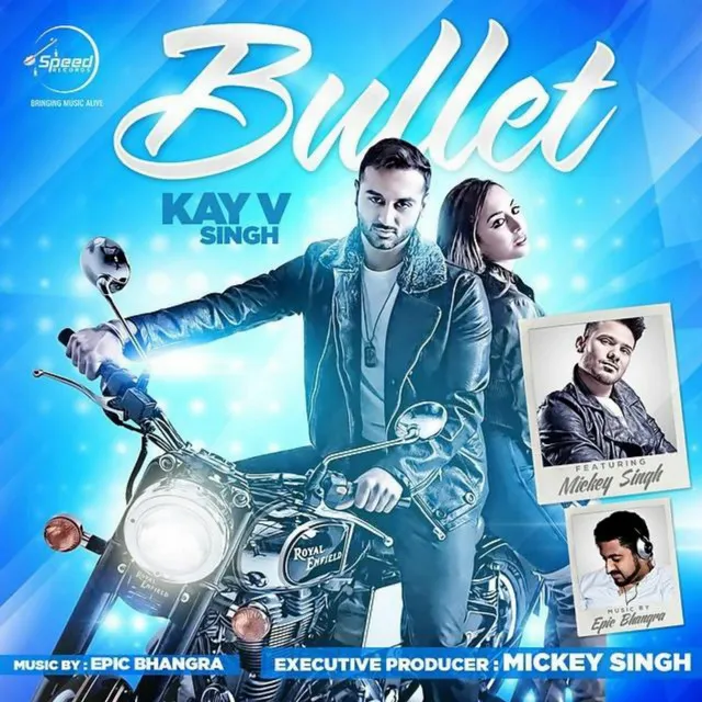 Bullet (feat. Mickey Singh)