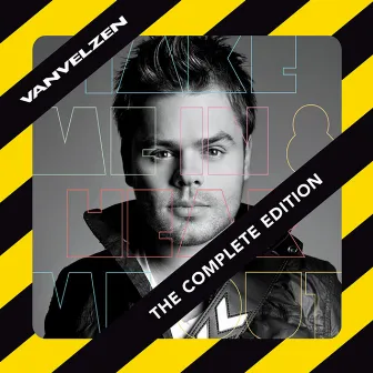 Take Me In & Hear Me Out - The Complete Edition by VanVelzen