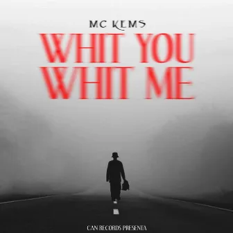 With You With Me by Mc Kems