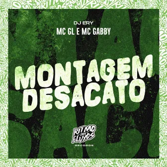 Montagem Desacato by MC Gabby