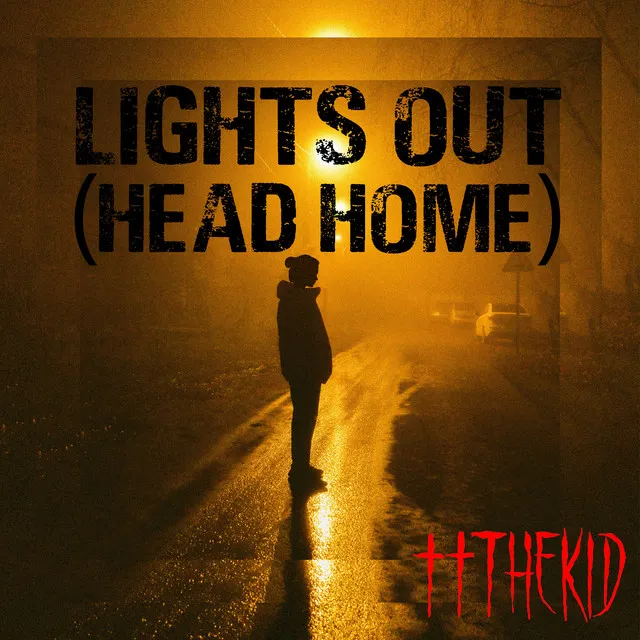 Lights Out (Head Home)