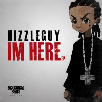 Im Here EP by Hizzleguy