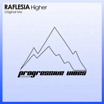 Higher by Raflesia