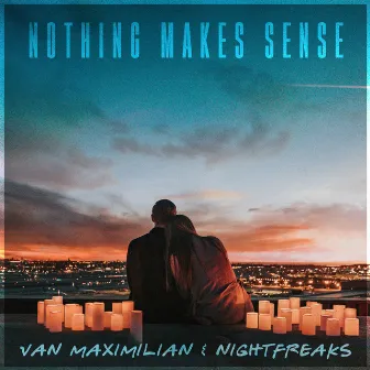 Nothing Makes Sense by Van Maximilian