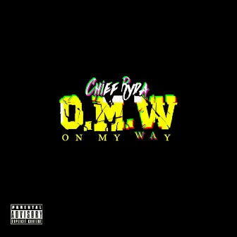 O.M.W. by Chief Ryda