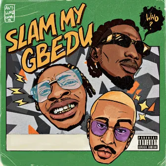 Slam My Gbedu by Reeplay