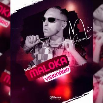 Maloka Visionário by Mc James